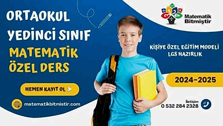 Ortaokul Yedinci Sınıf Matematik Özel Ders Ortaokul Yedinci Sınıf Matematik Özel Ders