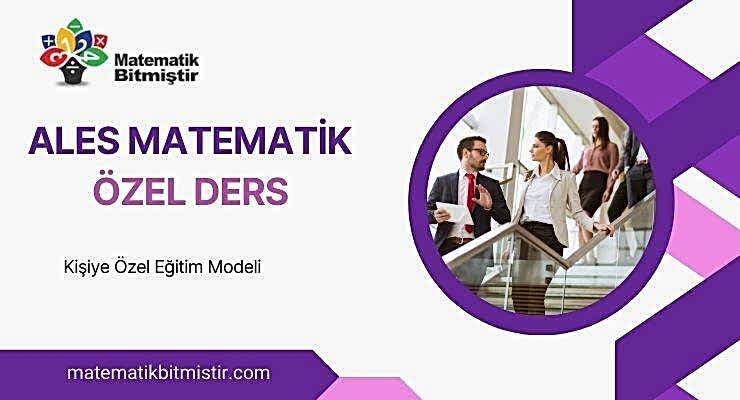 ALES Matematik Özel Ders ALES Matematik Özel Ders